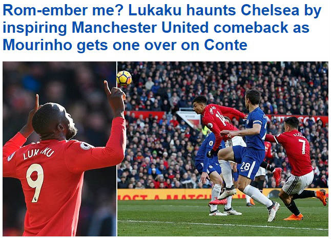 MU ngược dòng Chelsea: Báo chí Anh ngây ngất Lukaku, thán phục Mourinho MU ngược dòng Chelsea: Báo chí Anh ngây ngất Lukaku, thán phục Mourinho