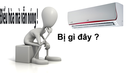 &#34;Tức điên&#34; vì điều hòa bỗng nhiên không mát - 1