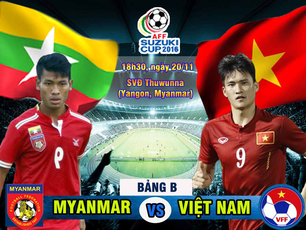 Myanmar - Việt Nam: Gian khó tỏ anh hùng (AFF Cup) - 1
