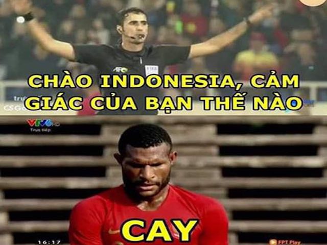 Loạt ảnh chế U23 Indonesia &#34;cay&#34; khi thua U23 Việt Nam ở phút 90 + 4