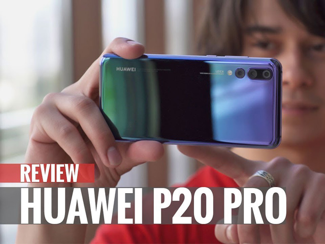 Video: Trên tay Huawei P20 Pro với camera sau “khủng” Video: Trên tay Huawei P20 Pro với camera sau “khủng”