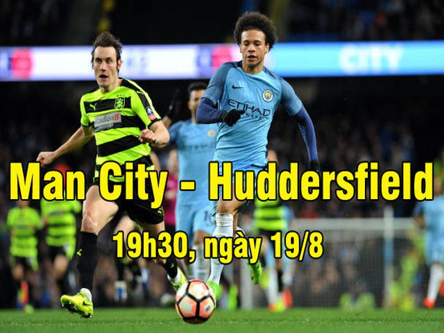 Nhận định bóng đá Man City - Huddersfield: Tiếp đà thăng hoa, kỳ tích khó lặp