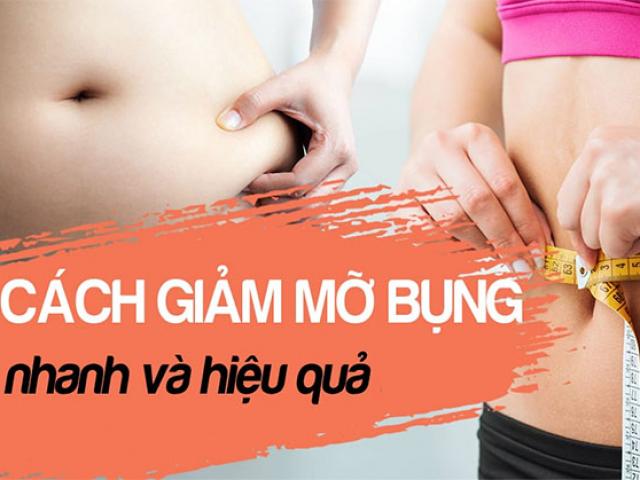 19 cách giảm mỡ bụng hiệu quả nhanh chóng