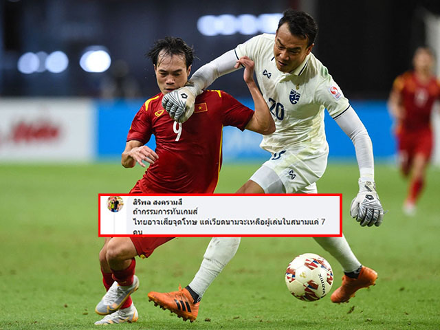 Fan Thái Lan thừa nhận: “Nếu có VAR, Việt Nam sẽ được penalty và cả bị thẻ đỏ“