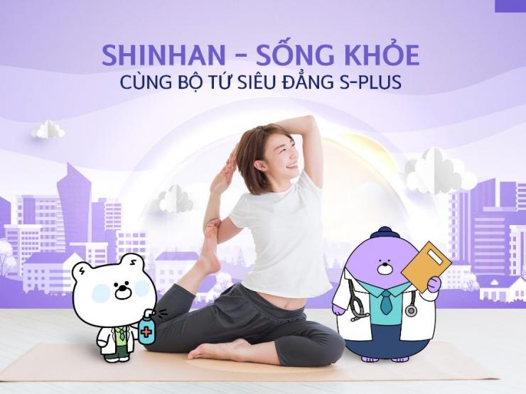Shinhan Life Việt Nam ra mắt sản phẩm bảo hiểm tử kỳ linh hoạt “Shinhan – Sống Khỏe cùng Bộ tứ siêu đẳng S-Plus”